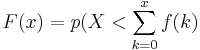 F(x)=p(X<\sum_{k=0}^x f(k)
