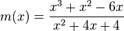 m(x) = \frac{x^3+x^2-6x}{x^2+4x+4}