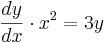 \frac{dy}{dx}\cdot x^2=3y