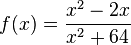 f(x) = \frac{x^2-2x}{x^2+64}