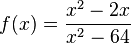 f(x) = \frac{x^2-2x}{x^2-64}